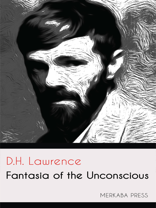 Title details for Fantasia of the Unconscious by D.H. Lawrence - Available